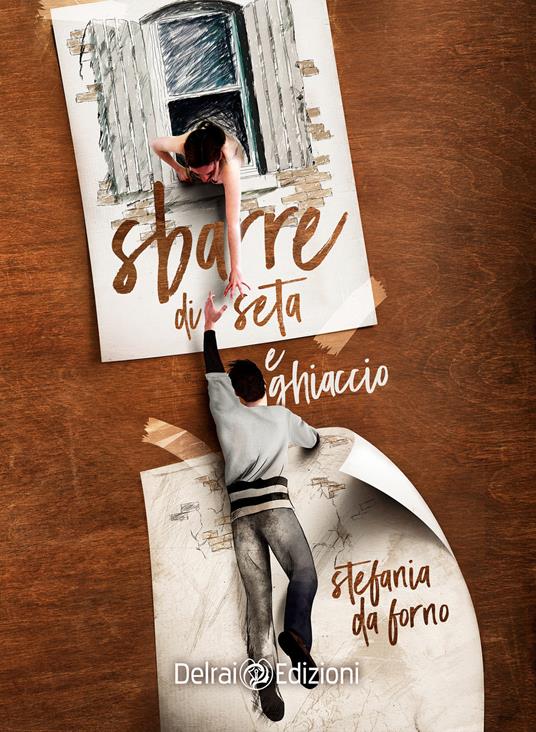 Sbarre di seta e ghiaccio - Stefania Da Forno - ebook