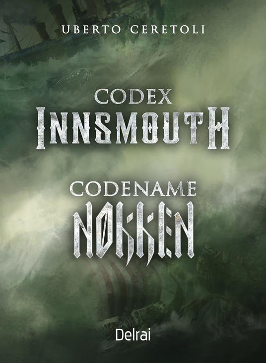 Codex Innsmouth-Codename Nokken - Uberto Ceretoli - ebook