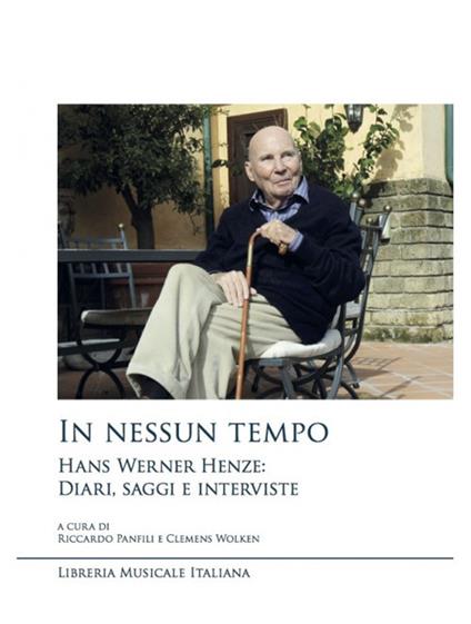 In nessun tempo. Hans Werner Henze: diari, saggi e interviste - copertina