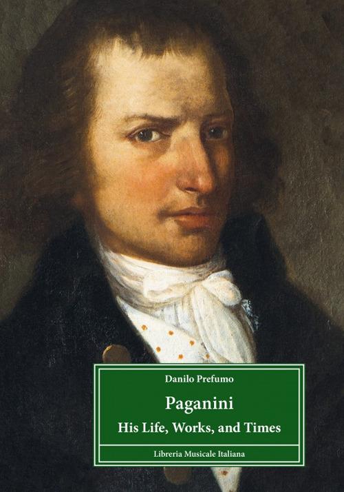 Paganini. His life, works, and times - Danilo Prefumo - copertina