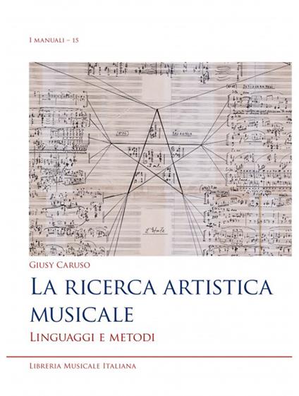 La ricerca artistica musicale. Linguaggi e metodi - Giusy Caruso - copertina