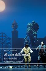 Al calar della notte. Luce e tenebre nel teatro di Mozart