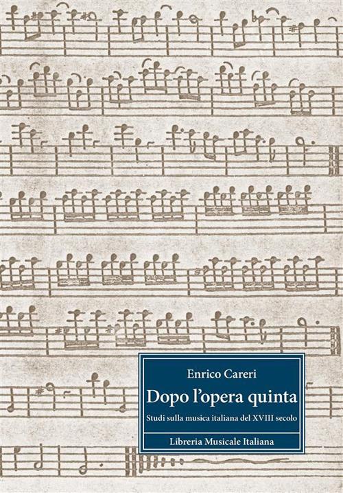 Dopo l’opera quinta - Enrico Careri - ebook