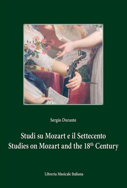 Studi su Mozart e il Settecento. Studies on Mozart and the 18th Century - Sergio Durante - ebook