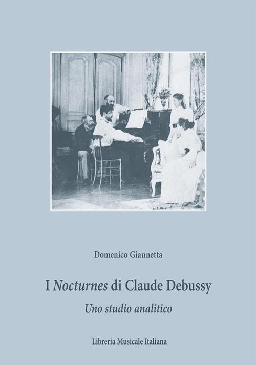 I Nocturnes di Claude Debussy. Uno studio analitico - Domenico Giannetta - ebook