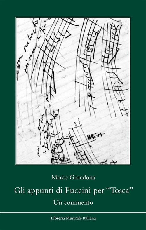 Gli appunti di Puccini per «Tosca». Un commento - Grondona, Marco - Ebook -  EPUB2 con Adobe DRM | IBS