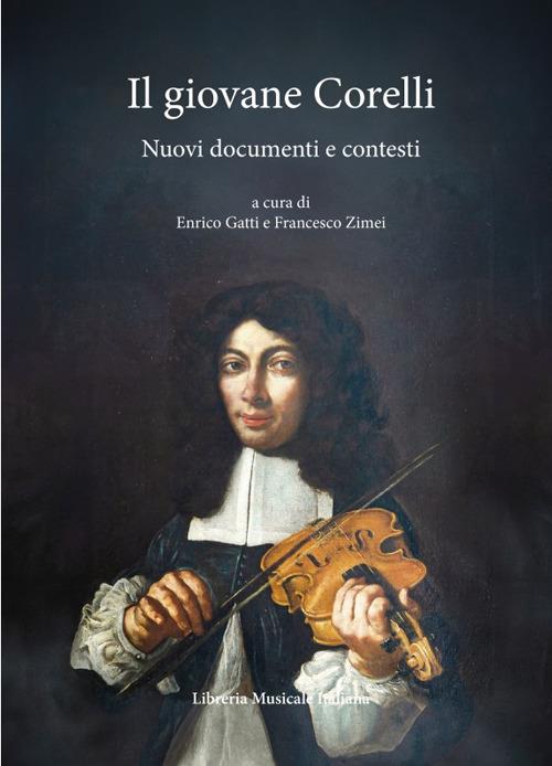 Il giovane Corelli. Nuovi documenti e contesti - copertina