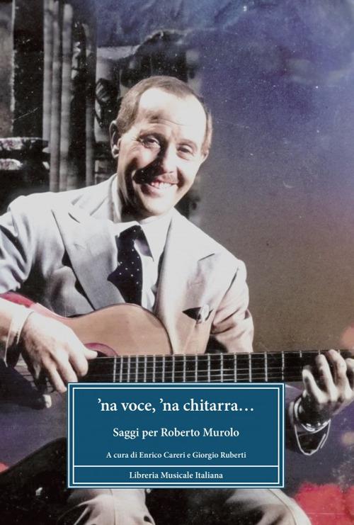 'Na voce e 'na chitarra... Saggi per Roberto Murolo - copertina