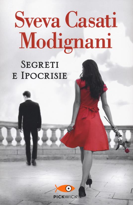 Segreti e ipocrisie - Sveva Casati Modignani - copertina