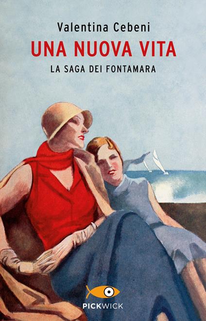 Una nuova vita. La saga dei Fontamara - Valentina Cebeni - copertina