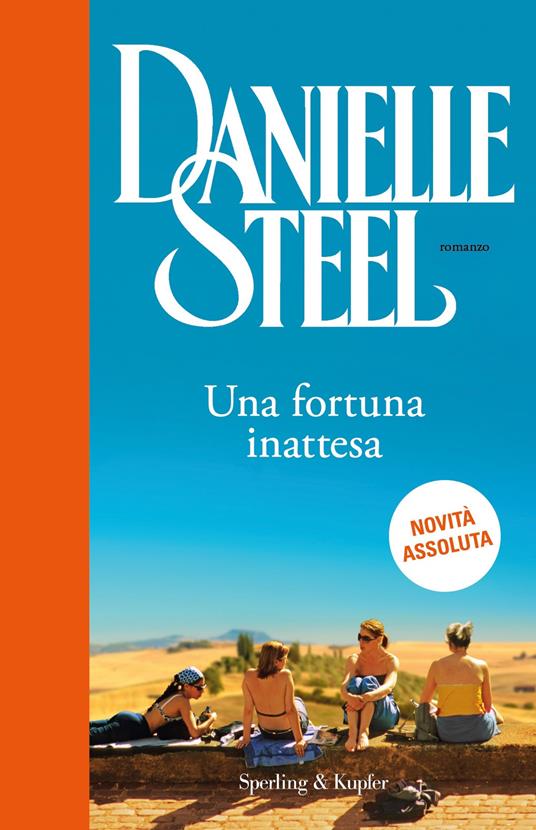 Una fortuna inattesa - Danielle Steel - copertina