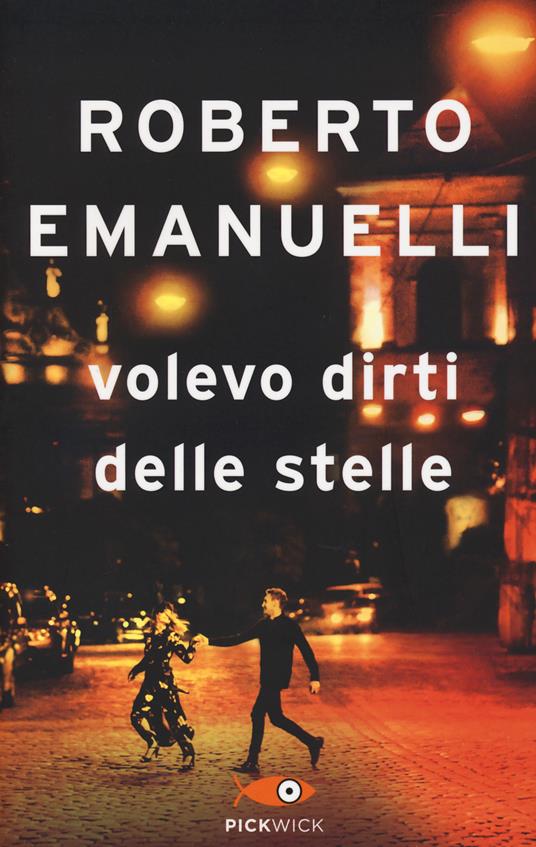 Volevo dirti delle stelle - Roberto Emanuelli - copertina