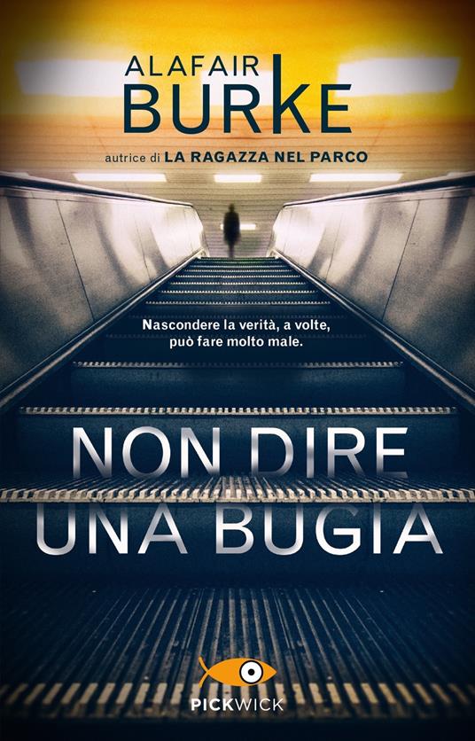 Non dire una bugia - Alafair Burke - copertina