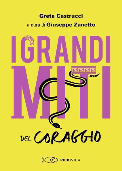 I grandi miti del coraggio - Greta Castrucci - copertina