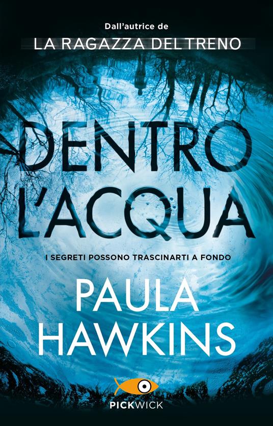 Dentro l'acqua. Ediz. speciale - Paula Hawkins - copertina