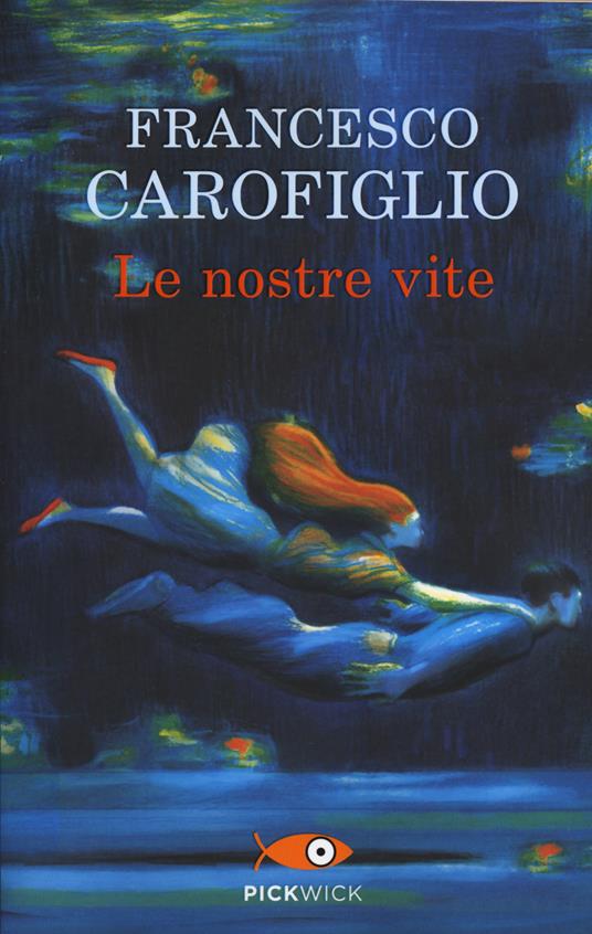 Le nostre vite - Francesco Carofiglio - copertina