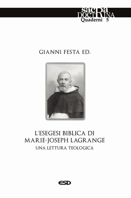 L'esegesi biblica di Marie-Joseph Lagrange. Una lettura teologica - copertina