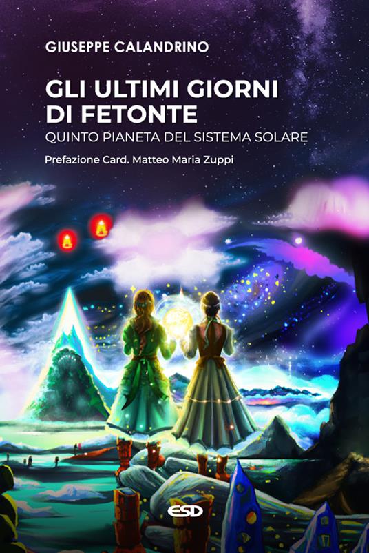 Gli ultimi giorni di Fetonte. Quinto pianeta del sistema solare - Giuseppe Calandrino - copertina