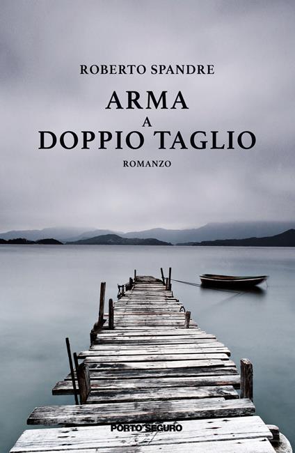 Arma a doppio taglio - Roberto Spandre - copertina