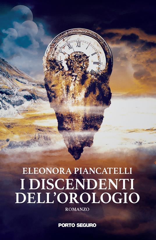 I discendenti dell'orologio - Eleonora Piancatelli - copertina