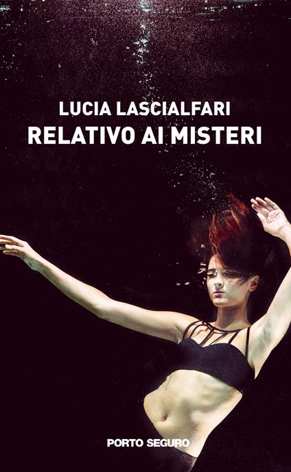 Relativo ai misteri - Lucia Lascialfari - copertina