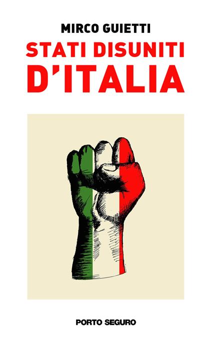 Stati disuniti d'Italia - Mirco Guietti - copertina