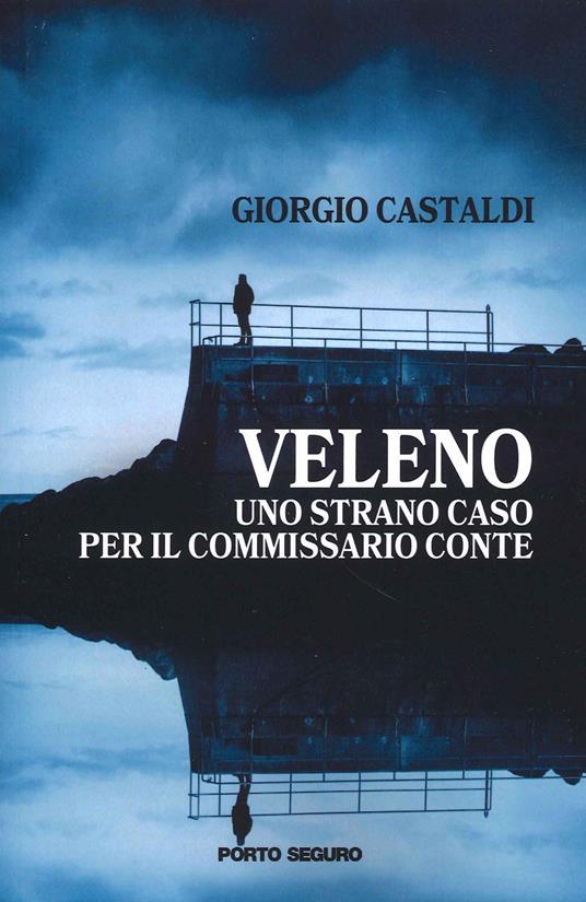 Veleno. Uno strano caso per il commissario Conte - Giorgio Castaldi - copertina