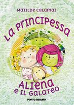 La principessa aliena e il galateo. Ediz. italiana e inglese