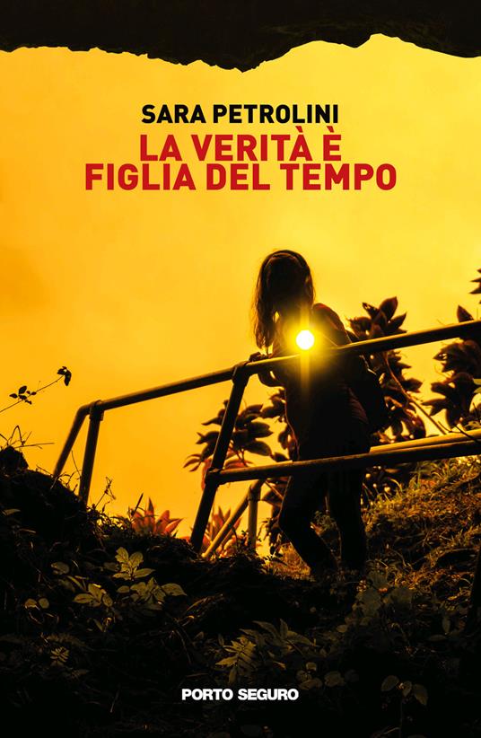 La verità è figlia del tempo - Sara Petrolini - copertina