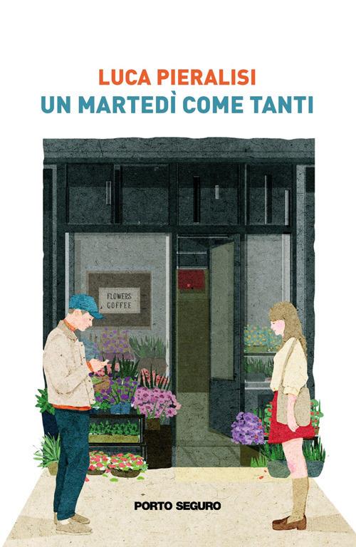 Un martedì come tanti - Luca Pieralisi - copertina