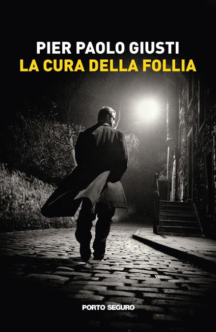 La cura della follia - Pier Paolo Giusti - copertina