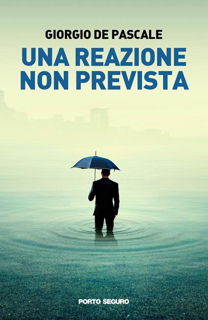 Una reazione non prevista - Giorgio De Pascale - copertina