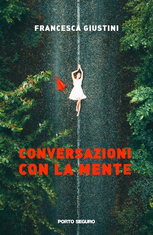 Conversazioni con la mente - Francesca Giustini - copertina