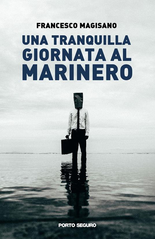 Una tranquilla giornata al Marinero - Francesco Magisano - copertina