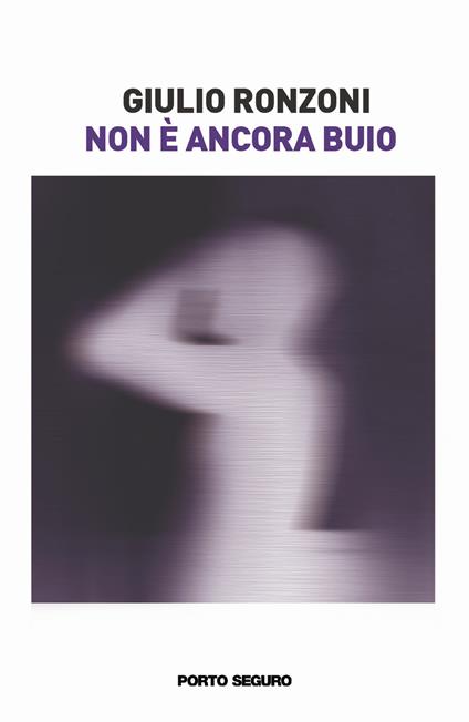 Non è ancora buio - Giulio Ronzoni - copertina