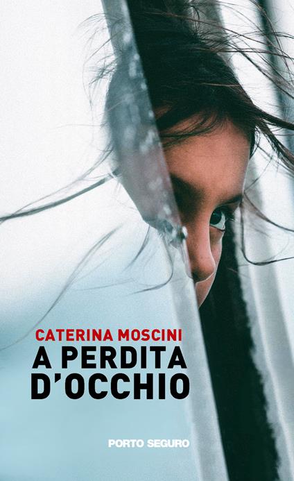 A perdita d'occhio - Caterina Moscini - copertina