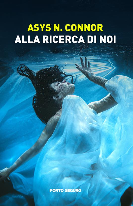 Alla ricerca di noi - Asys N. Connor - copertina