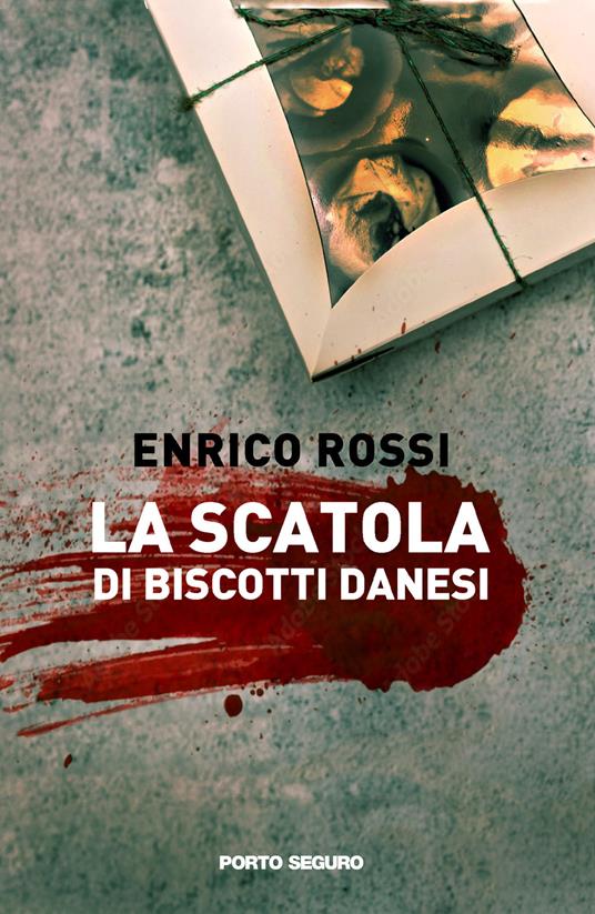 La scatola di biscotti danesi - Enrico Rossi - copertina