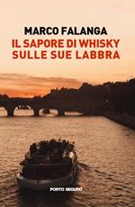 Il sapore di whisky sulle sue labbra