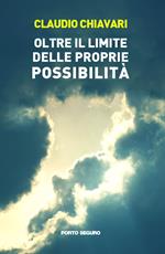 Oltre il limite delle proprie possibilità