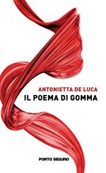 Il Poema di Gomma