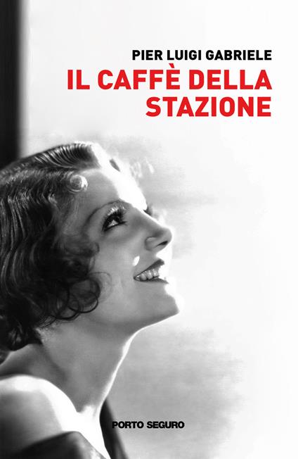 Il caffè della stazione - Pier Luigi Gabriele - copertina