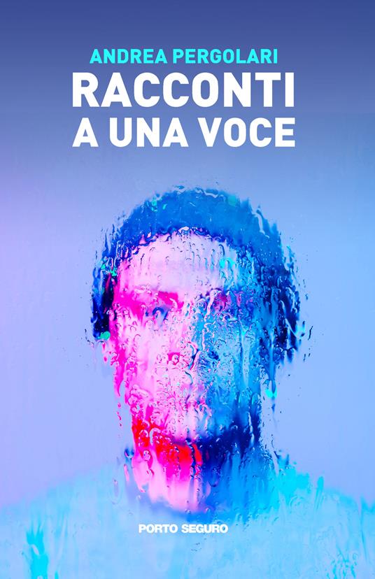 Racconti a una voce - Andrea Pergolari - copertina