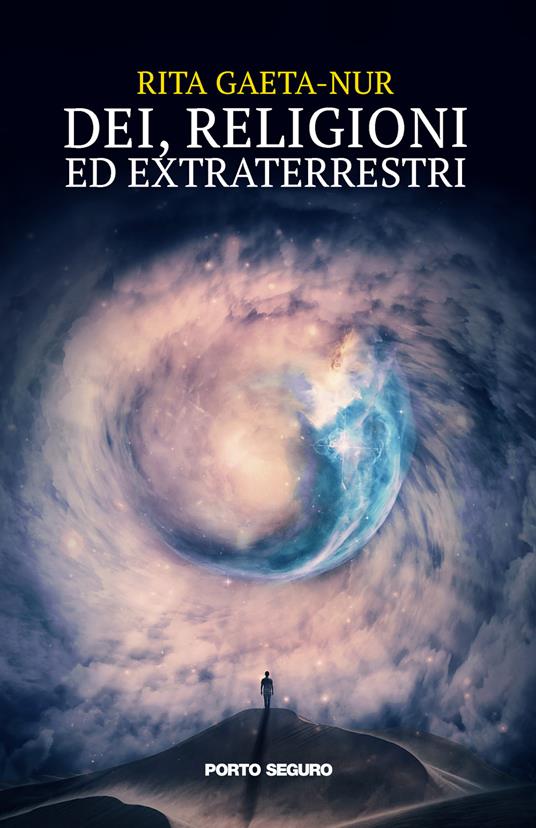 Dei, religioni ed extraterrestri - Rita Gaeta-Nur - copertina