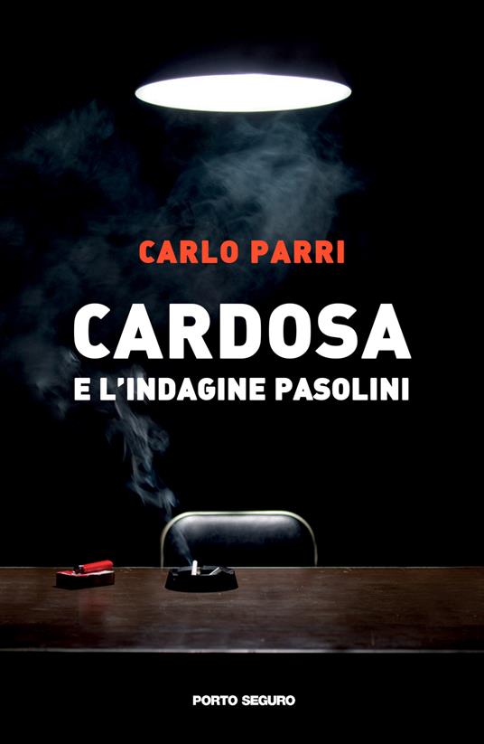 Cardosa e l'indagine Pasolini - Carlo Parri - copertina