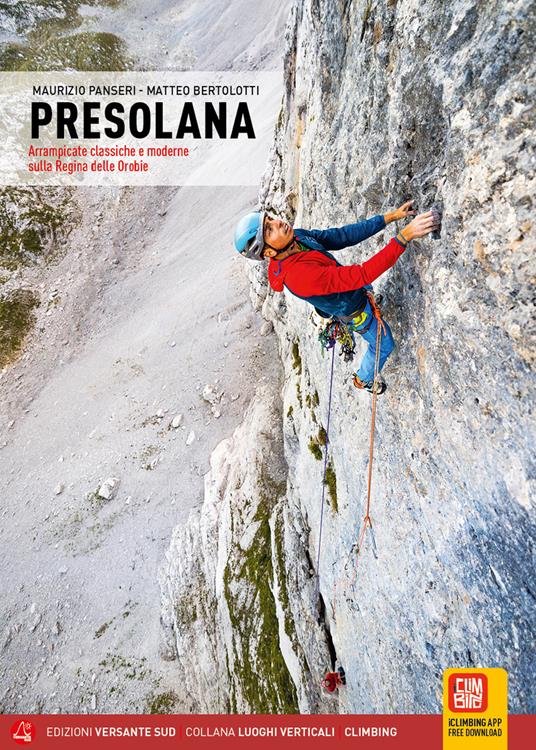 Presolana. Arrampicate classiche e moderne sulla Regina delle Orobie - Maurizio Panseri,Matteo Bertolotti - copertina