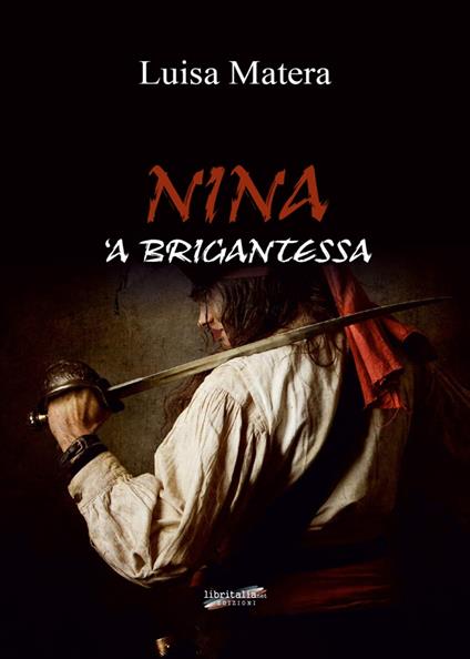 Nina 'a brigantessa - Luisa Matera - copertina