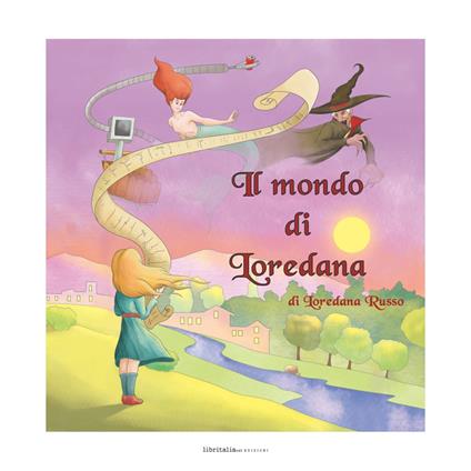 Il mondo di Loredana - Loredana Russo - copertina