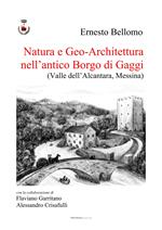Natura e geo-architettura nell'antico Borgo di Gaggi. (Valle dell'Alcantara, Messina)