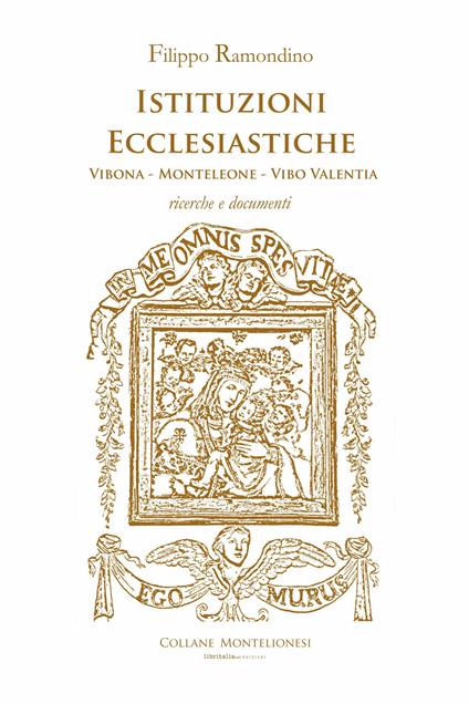 Istituzioni ecclesiastiche. Vibona - Monteleone - Vibo Valentia. Ricerche e documenti - Filippo Ramondino - copertina